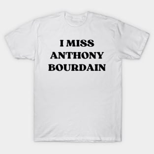 Anthony Bourdain T-Shirt